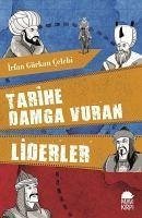 Tarihe Damga Vuran Liderler - Gürkan celebi, Irfan