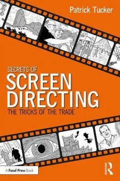 Secrets of Screen Directing - Tucker, Patrick (The Original Shakespeare Company, London, UK)