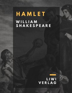 Hamlet. Prinz von Dänemark - Shakespeare, William;William Shakespeare