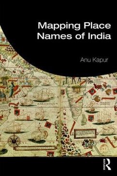 Mapping Place Names of India - Kapur, Anu