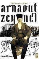 Arnavut Zeynel - Bektas, Ilknur