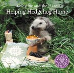 Celestine and the Hare: Helping Hedgehog Home