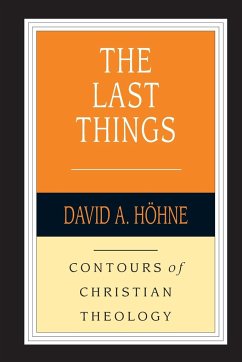 The Last Things - Hoehne, David A.
