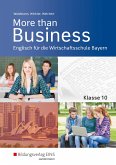 More than Business - Englisch an der Wirtschaftsschule. Klasse 10. Schülerband. Bayern