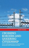 Crossing borders and queering citizenship: Civic reading practice in contemporary American and Canadian writing