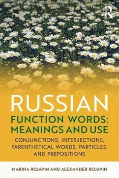 Russian Function Words: Meanings and Use - Rojavin, Marina (Bryn Mawr College, USA); Rojavin, Alexander (Temple University, USA)