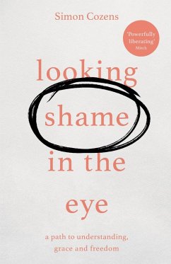 Looking Shame in the Eye - Cozens, Simon