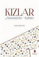 Kizlar Aramizda Kalsin - Bilgin, Hafsa