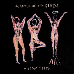 Wisdom Teeth - Jealous Of The Birds