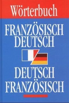 Wörterbuch Französisch-Deutsch / Deutsch-Französisch, m. CD-ROM