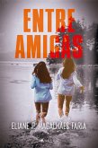 Entre amigas (eBook, ePUB)