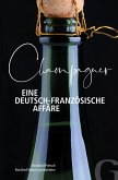 Champagner - Eine deutsch-französische Affäre (eBook, ePUB)