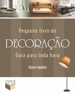 Pequeno livro de decoração (eBook, ePUB) - Hipólito, Elaine