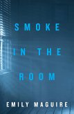 Smoke in the Room (eBook, ePUB)