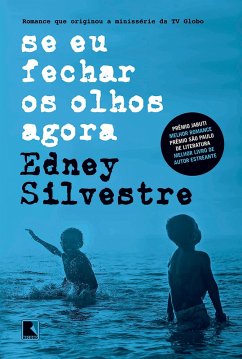 Se eu fechar os olhos agora (eBook, ePUB) - Silvestre, Edney