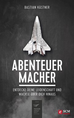 Abenteuer Macher (eBook, ePUB) - Kästner, Bastian