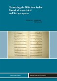 Translating the Bible into Arabic: historical, text-critical and literary aspects (eBook, PDF) Translating the Bible into Arabic: historical, text-critical and literary aspects (eBook, PDF)