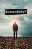 Quem me demitiu? (eBook, ePUB)