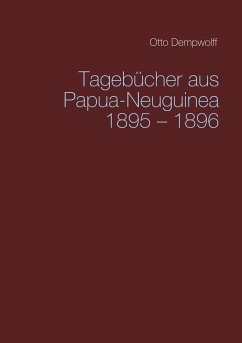Tagebücher aus Papua-Neuguinea 1895-1896 (eBook, ePUB)