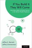 If You Build It They Will Come (eBook, PDF) If You Build It They Will Come (eBook, PDF)