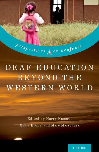 Deaf Education Beyond the Western World (eBook, ePUB) Deaf Education Beyond the Western World (eBook, ePUB)