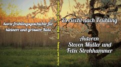 Es riecht nach Frühling (eBook, ePUB) - Müller, Steven
