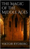 The Magic of the Middle Ages (eBook, ePUB)