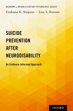 Suicide Prevention After Neurodisability (eBook, ePUB) - Simpson, Grahame K.; Brenner, Lisa A.