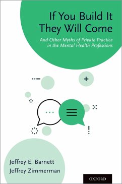 If You Build It They Will Come (eBook, ePUB) - Barnett, Jeffrey E.; Zimmerman, Jeffrey