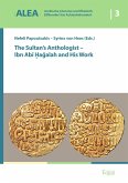 The Sultan's Anthologist - Ibn Abi Hagalah and His Work (eBook, PDF)