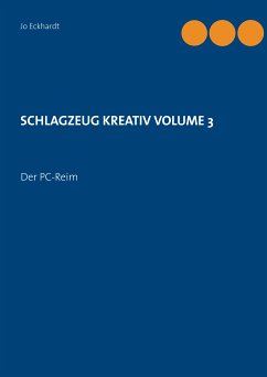 Schlagzeug kreativ Volume 3 (eBook, ePUB) - Eckhardt, Jo