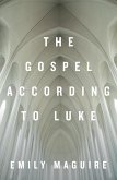 The Gospel According to Luke (eBook, ePUB)