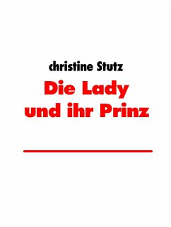 Die Lady und ihr Prinz (eBook, ePUB)