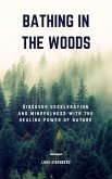 Bathing In The Woods (eBook, ePUB)