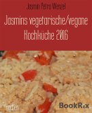 Jasmins vegetarische/vegane Kochküche 2016 (eBook, ePUB)