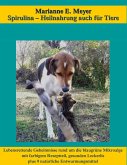 Spirulina, Heilnahrung auch für Tiere (eBook, ePUB)