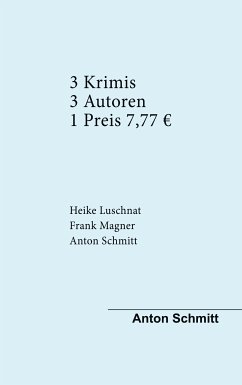 Drei Krimis Drei Autoren (eBook, ePUB)
