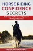 Horse Riding Confidence Secrets (eBook, ePUB)