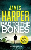 Bad To The Bones (Evan Buckley Thrillers, #1) (eBook, ePUB)
