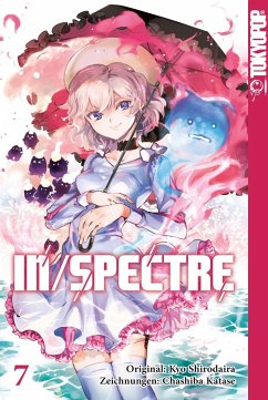 In/Spectre / In/Spectre Bd.7 - Shirodaira, Kyo;Katase, Chashiba