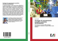 Strategie di manutenzione proattiva orientata all'affidabilità