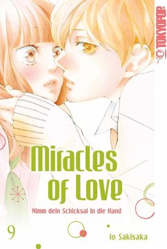 Miracles of Love - Nimm dein Schicksal in die Hand Bd.9 - Sakisaka, Io
