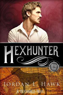 Hexhunter (Hexworld, #4) (eBook, ePUB) - Hawk, Jordan L.