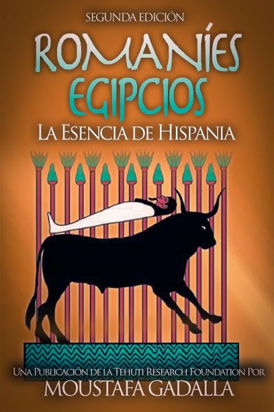 Romanies Egipcios: La Esencia de Hispania (eBook, ePUB)