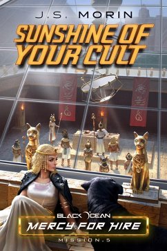 Cover Sunshine of Your Cult: Mission 5 (Black Ocean: Mercy for Hire, #5) (eBook, ePUB)