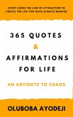 365 Quotes and Affirmations for Life: An Antidote to Chaos (eBook, ePUB)