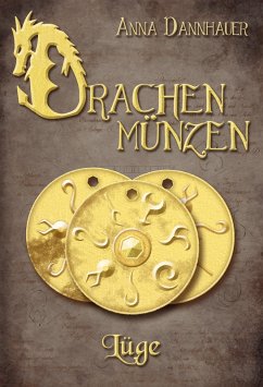 Cover Drachenmünzen: Lüge (eBook, ePUB)