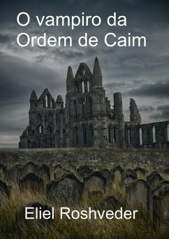 Cover O vampiro da Ordem de Caim (eBook, ePUB)