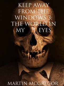 Keep Away From The Windows (eBook, ePUB) - McGregor, Martin