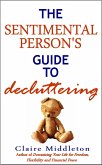 Sentimental Person's Guide to Decluttering (eBook, ePUB)